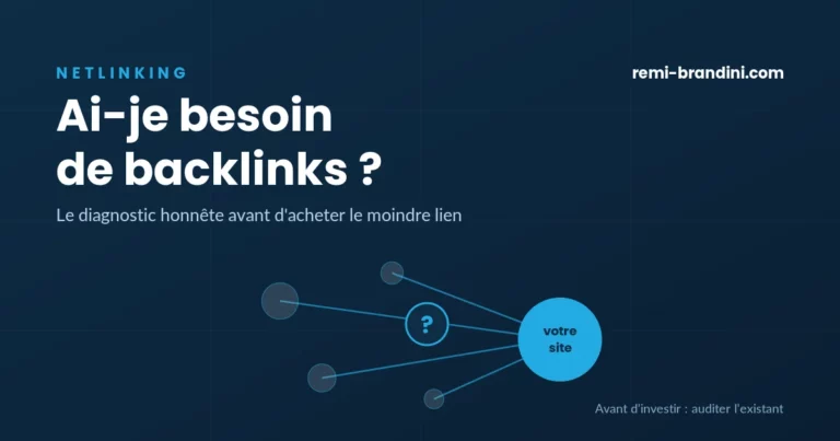 Ai-je besoin de backlinks : diagnostic du profil de liens avant tout investissement netlinking